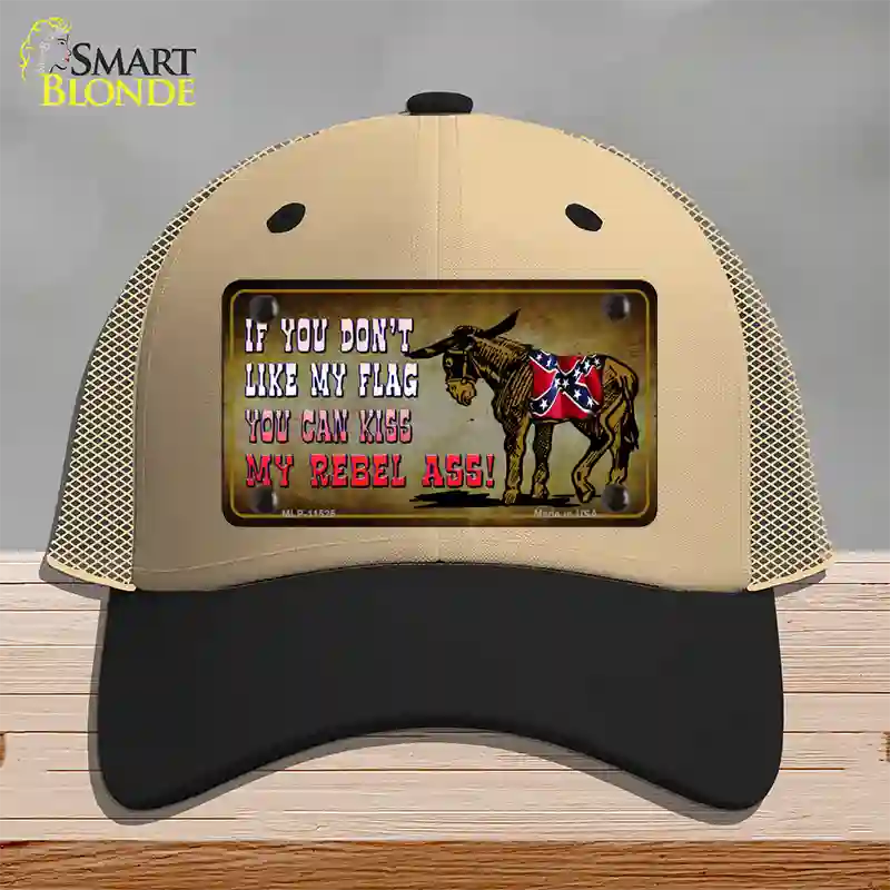 Dont Like My Flag Kiss My Rebel Ass Novelty License Plate Hat Mesh / Khaki|Black