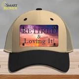 Retired and Loving It Novelty License Plate Hat Mesh / Khaki|Black