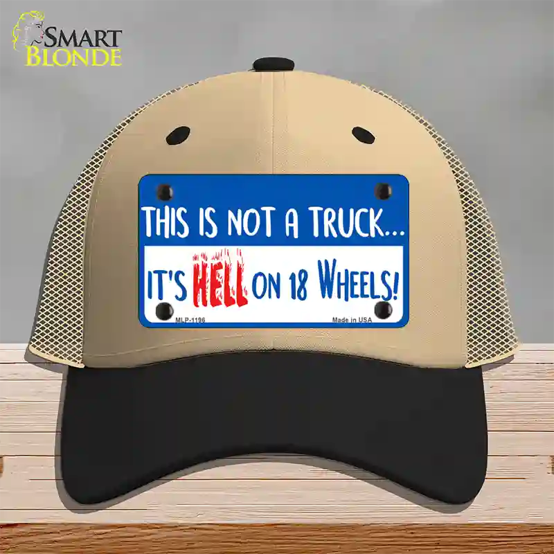 Hell On 18 Wheels Novelty License Plate Hat Mesh / Khaki|Black