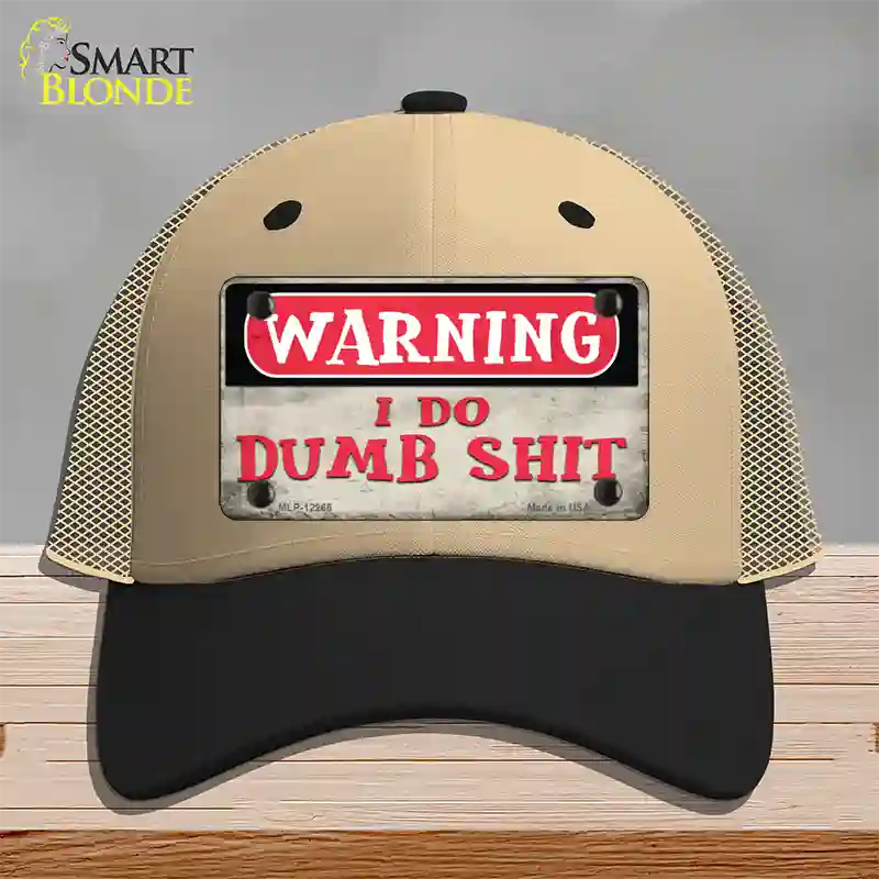 Warning I Do Dumb Shit Novelty License Plate Hat Mesh / Khaki|Black