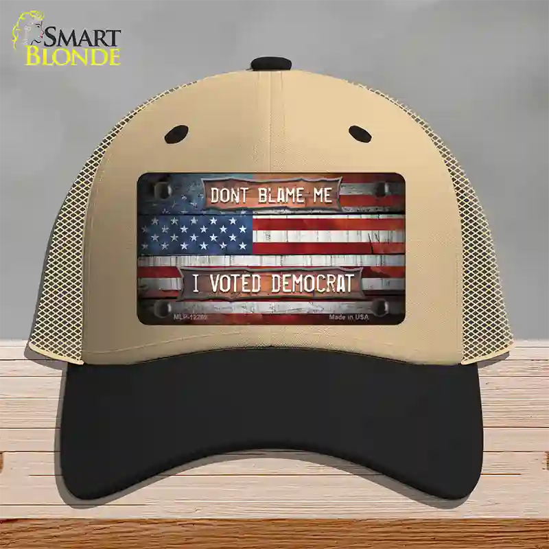 Dont Blame Me Voted Democrat Novelty License Plate Hat Mesh / Khaki|Black