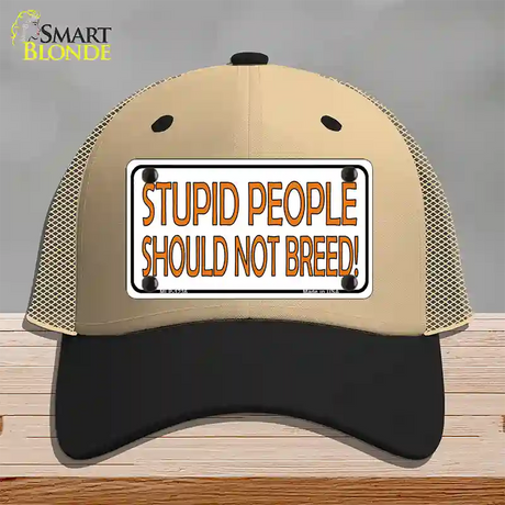 Stupid People Should Not Breed Novelty License Plate Hat Mesh / Khaki|Black