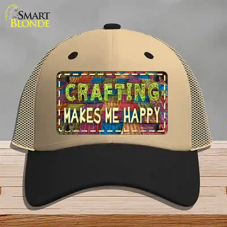 Crafting Makes Me Happy Novelty License Plate Hat Tag Mesh / Khaki|Black