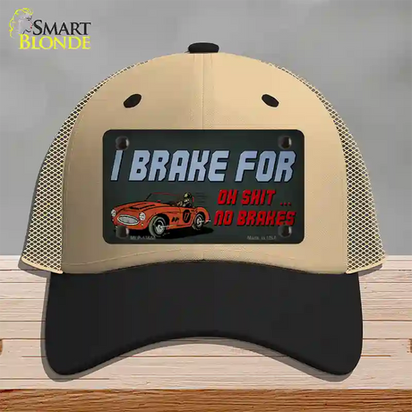 Oh Shit No Brakes Novelty License Plate Hat Tag Mesh / Khaki|Black