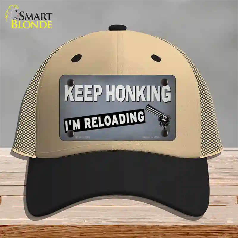 Keep Honking Reloading Novelty License Plate Hat Tag Mesh / Khaki|Black