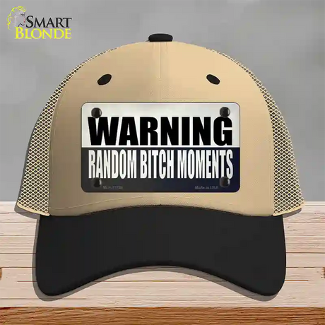 Random Bitch Moment Novelty License Plate Hat Tag Mesh / Khaki|Black