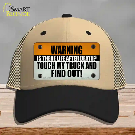 Dont Touch My Truck Novelty License Plate Hat Tag Mesh / Khaki|Black