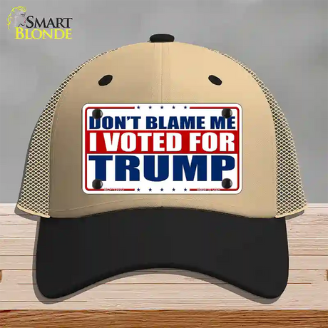 Dont Blame Me I Voted Trump Novelty License Plate Hat Mesh / Khaki|Black