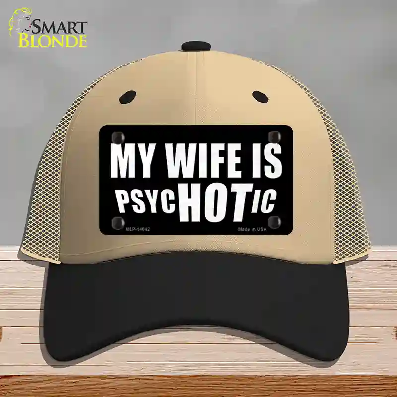 Hot Psychotic Wife Novelty License Plate Hat Mesh / Khaki|Black