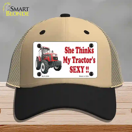 She Thinks My Tractors Sexy Novelty License Plate Hat Mesh / Khaki|Black