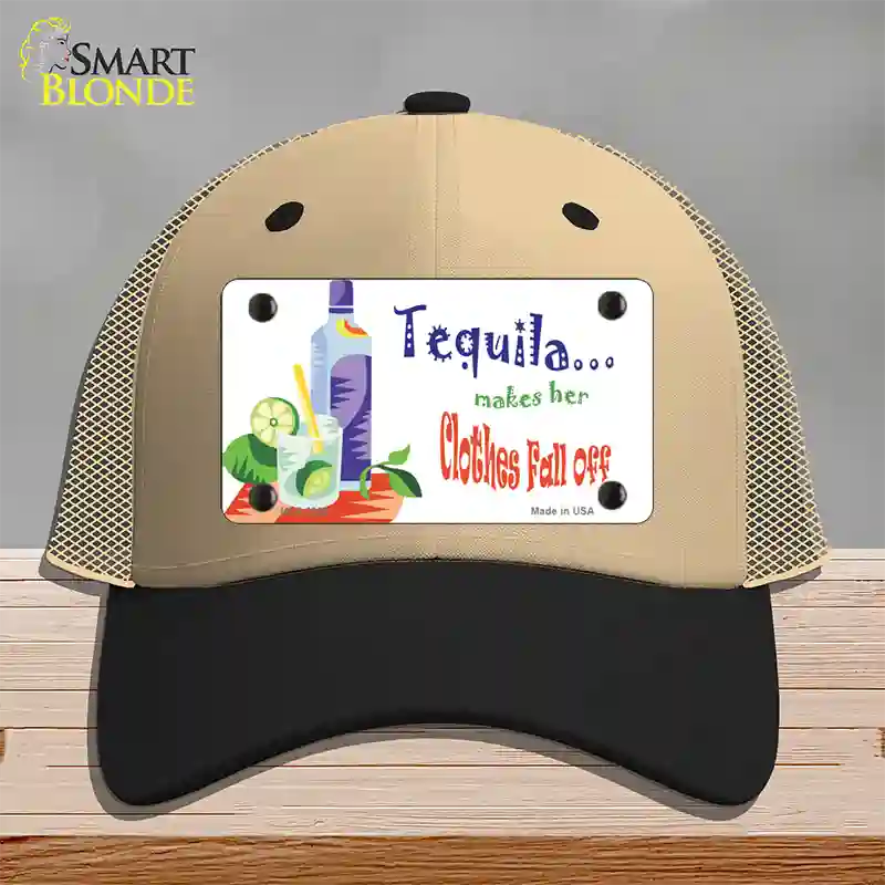 Tequila Makes Her Clothes Fall Off Novelty License Plate Hat Mesh / Khaki|Black