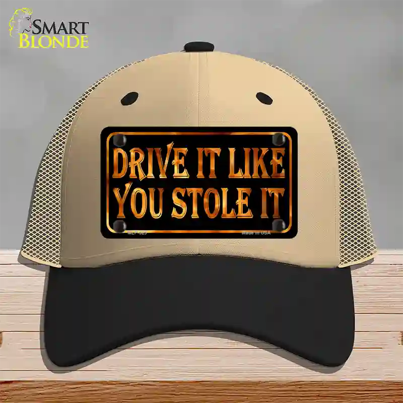 Drive It Like You Stole It Novelty License Plate Hat Mesh / Khaki|Black