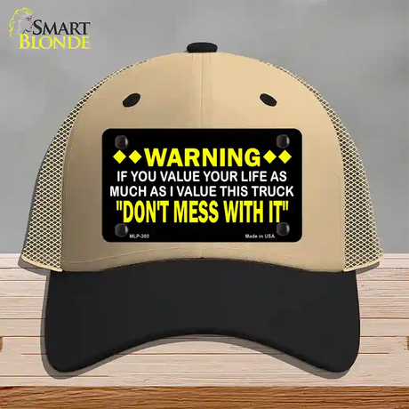 Dont Mess With This Truck Novelty License Plate Hat Mesh / Khaki|Black