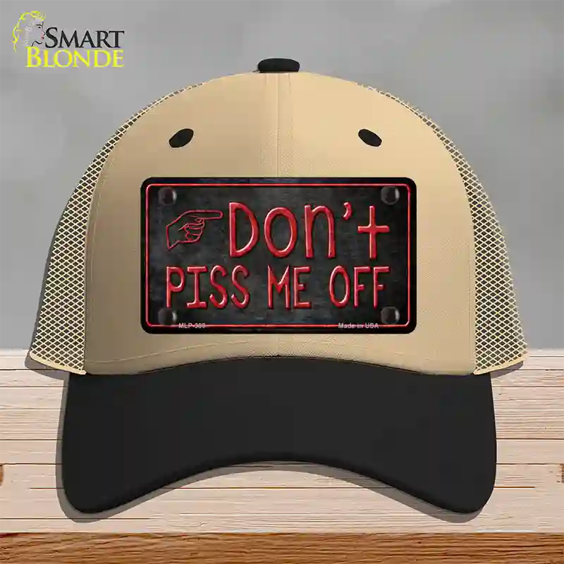 Dont Piss Me Off Novelty License Plate Hat Mesh / Khaki|Black