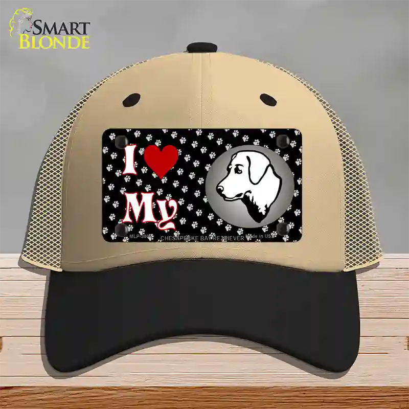 I Love My Chesapeake Bay Retriever Novelty License Plate Hat Mesh / Khaki|Black