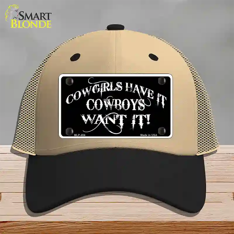 Cowgirls Have It Novelty License Plate Hat Mesh / Khaki|Black