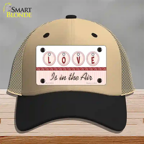 Love Is In The Air Novelty License Plate Hat Mesh / Khaki|Black