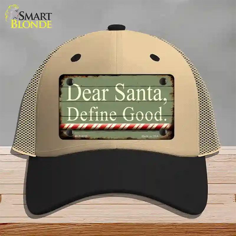 Dear Santa Define Good Novelty License Plate Hat Mesh / Khaki|Black