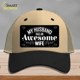 Husband Has Awesome Wife Novelty License Plate Hat Mesh / Khaki|Black