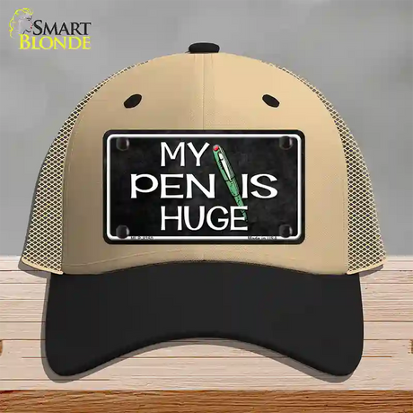 My Pen Is Huge Novelty License Plate Hat Mesh / Khaki|Black