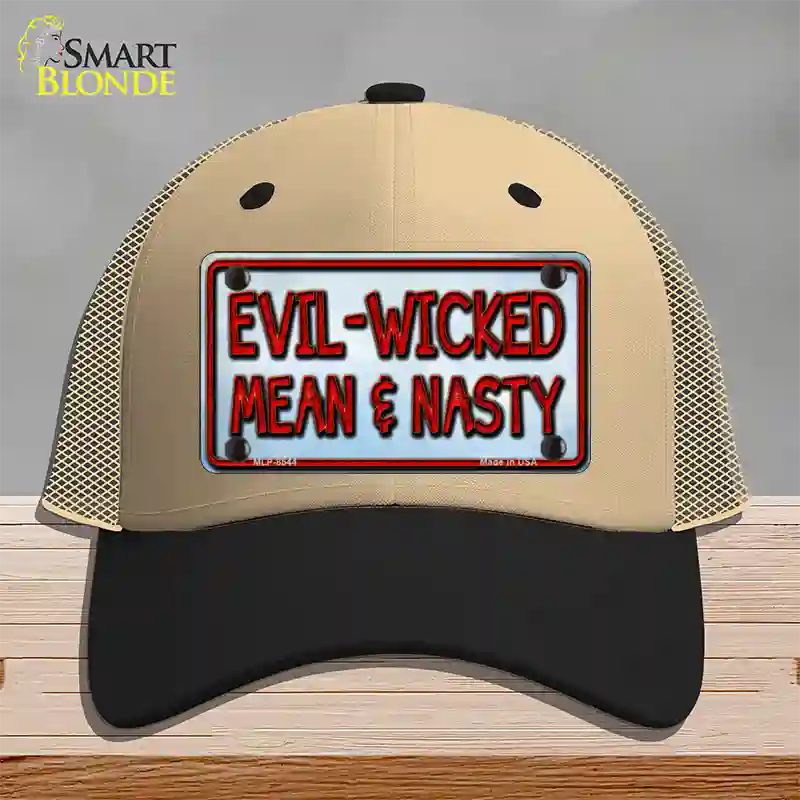 Evil Wicked Mean & Nasty Novelty License Plate Hat Mesh / Khaki|Black