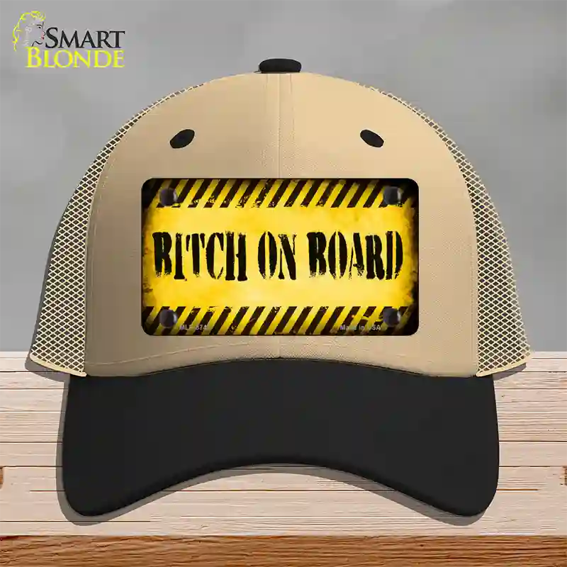 Bitch On Board Novelty License Plate Hat Mesh / Khaki|Black