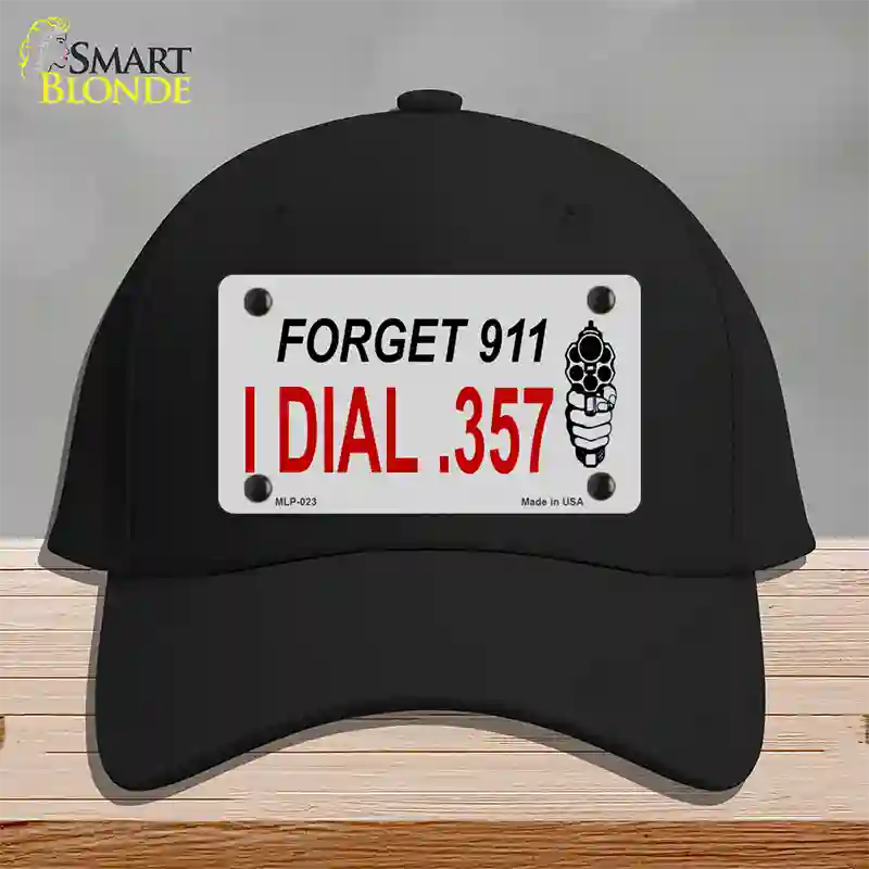 Forget 911 I Dial .357 Novelty License Plate Hat Cotton / Black