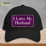 I Love My Husband Novelty License Plate Hat Cotton / Black