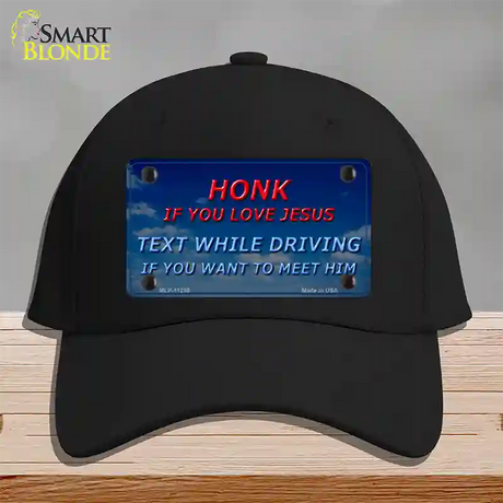 Honk If You Love Jesus Novelty License Plate Hat Cotton / Black