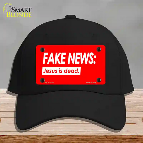 Fake News Jesus Is Dead Novelty License Plate Hat Cotton / Black