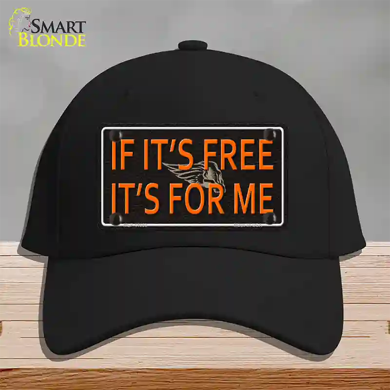 If It Is Free It Is For Me Novelty License Plate Hat Cotton / Black