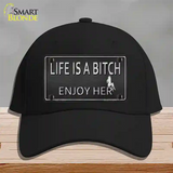 Life Is A Bitch Enjoy Her Novelty License Plate Hat Cotton / Black