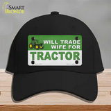 Will Trade Wife for Tractor Novelty License Plate Hat Cotton / Black