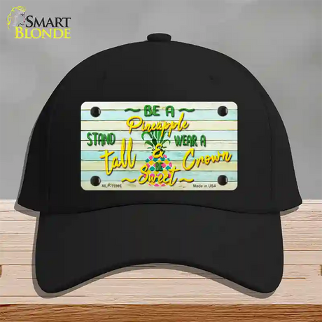 Be A Pineapple Novelty License Plate Hat Cotton / Black