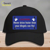 Never Drive Faster Than Angels Novelty License Plate Hat Cotton / Black