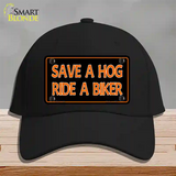 Save A Hog Ride A Biker Novelty License Plate Hat Cotton / Black