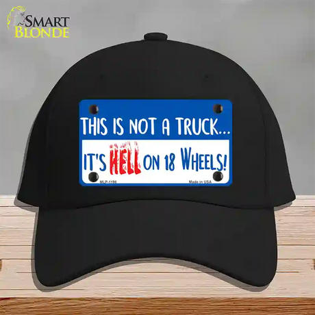 Hell On 18 Wheels Novelty License Plate Hat Cotton / Black