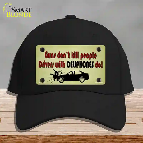 Drivers With Cellphones Do Novelty License Plate Hat Tag Cotton / Black