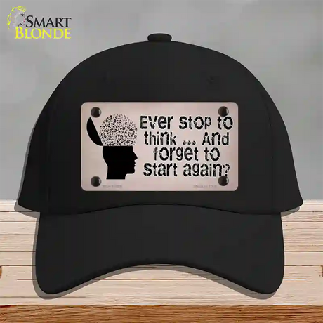 Stop Thinking Novelty License Plate Hat Tag Cotton / Black