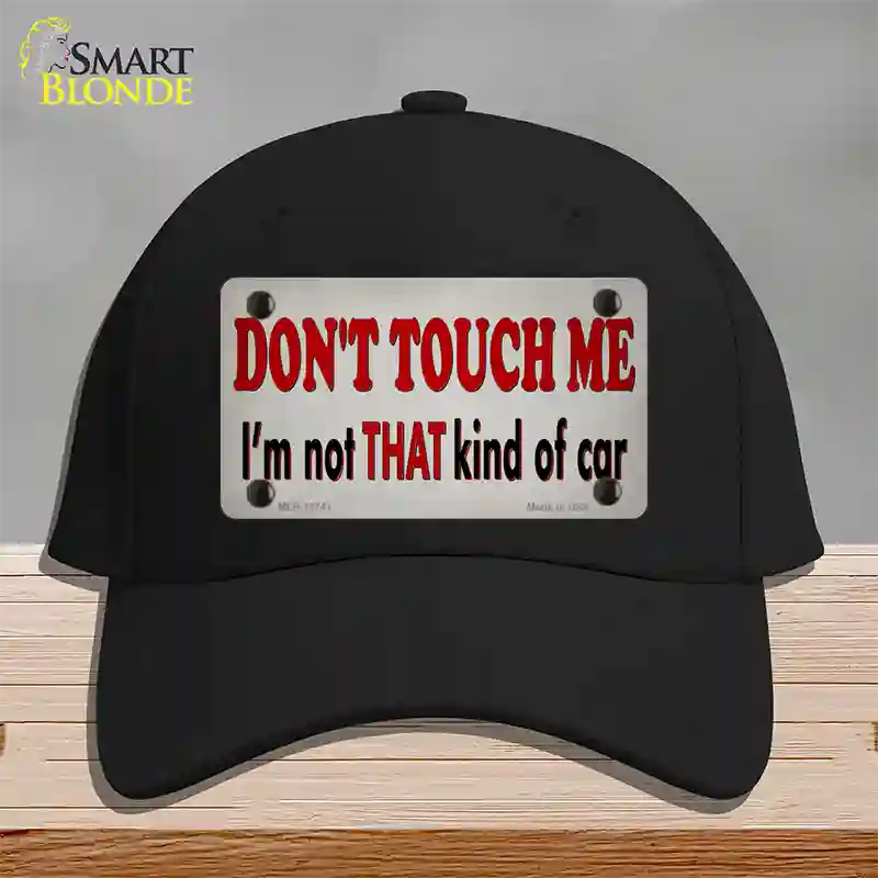 Dont Touch Me Novelty License Plate Hat Tag Cotton / Black