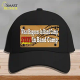 What Happens In Band Camp Novelty License Plate Hat Tag Cotton / Black