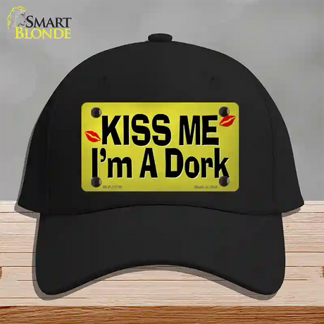 Kiss Me Im A Dork Novelty License Plate Hat Tag Cotton / Black