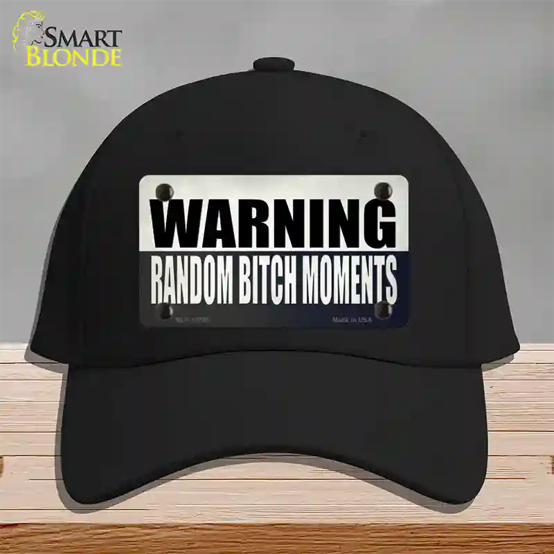 Random Bitch Moment Novelty License Plate Hat Tag Cotton / Black