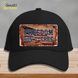 Freedom Isnt Free Flag Novelty License Plate Hat Tag Cotton / Black