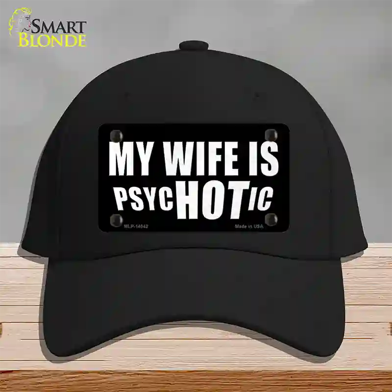 Hot Psychotic Wife Novelty License Plate Hat Cotton / Black