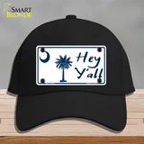 Hey Yall South Carolina Novelty License Plate Hat Cotton / Black