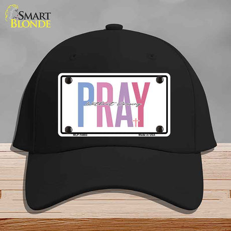 Pray Without Ceasing Novelty License Plate Hat HAT-MLP-14483