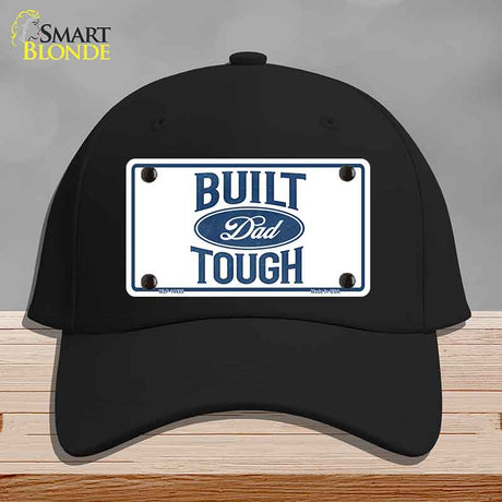 Built Dad Tough Novelty License Plate Hat HAT-MLP-14495