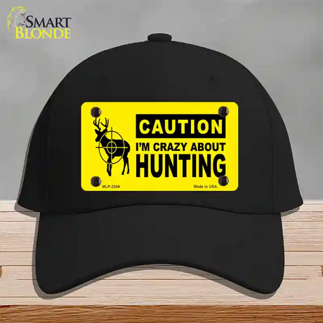 Crazy About Hunting Novelty License Plate Hat Cotton / Black