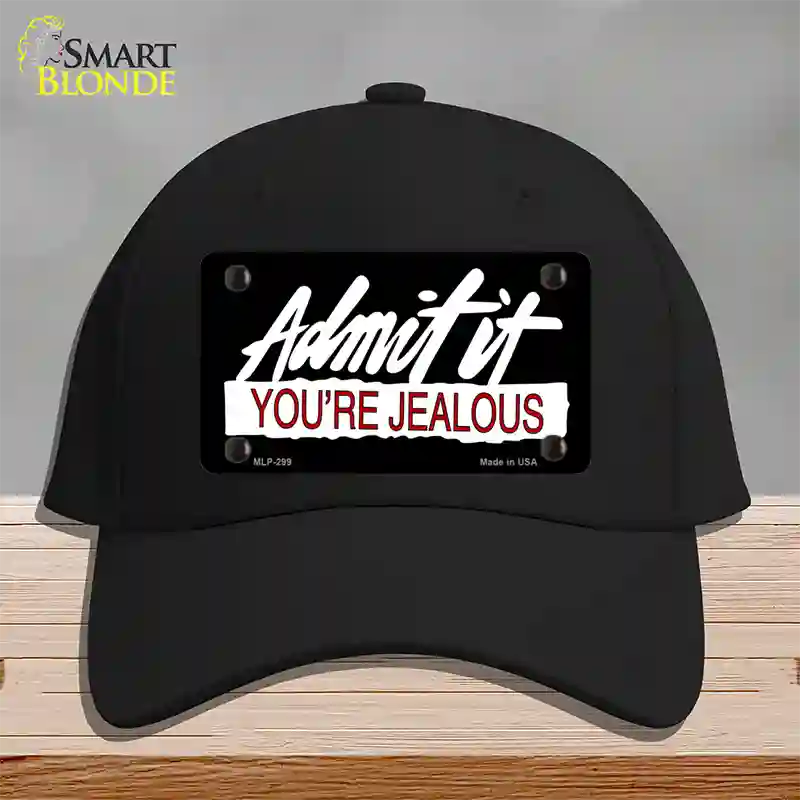 Admit It Your Jealous Novelty License Plate Hat Cotton / Black